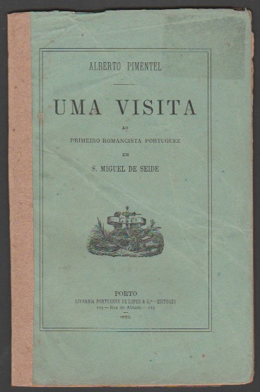 UMA VISITA ao primeiro romancista portuguez em S. Miguel de Seide